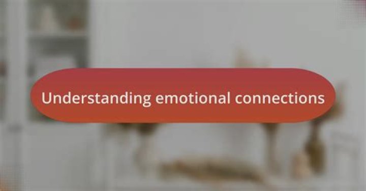 A Journey Into Emotional Connections