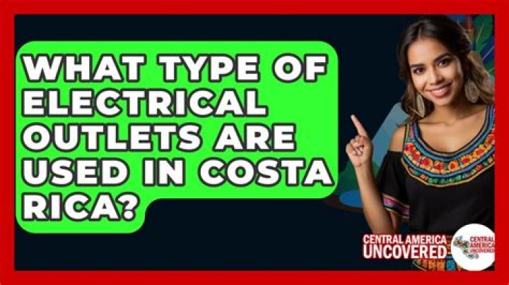 Comprehensive Guide to Electrical Outlets in Costa Rica