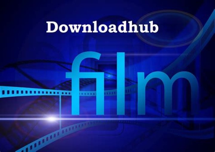 Downloadhub 2024: The Ultimate Guide to Accessing Movies, TV Shows, and More