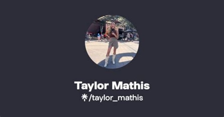 Taylor Mathis Leaked: The Truth Behind the Controversy