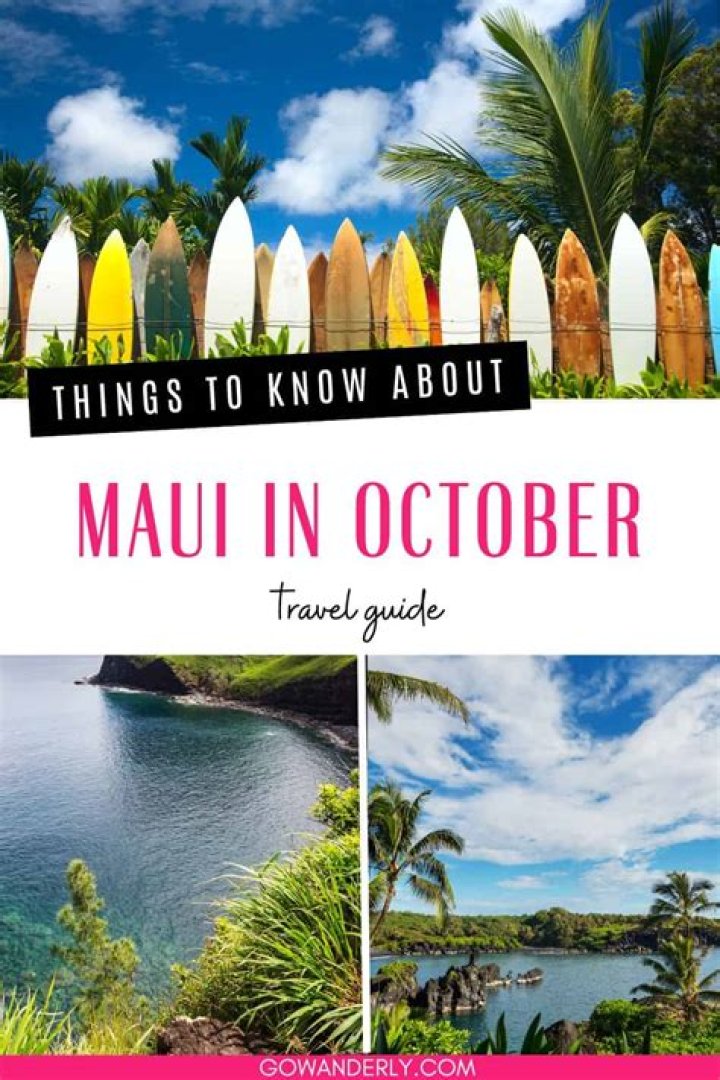 Unveiling the Magic of Maui in October: A Traveler's Paradise