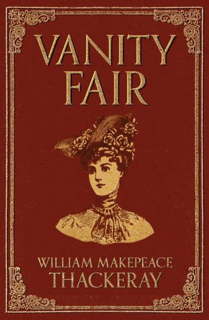Vanity Fair Book Summary: A Comprehensive Exploration of William Makepeace Thackeray's Masterpiece